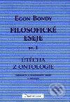 Kniha: Filosofické eseje sv. 1 (Egon Bondy). DharmaGaia, 2001 Kniha: Filosofické eseje sv. 1 (Egon Bondy). DharmaGaia, 2001