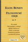 Kniha: Filosofické eseje sv.3 (Egon Bondy). DharmaGaia, 2001 Kniha: Filosofické eseje sv.3 (Egon Bondy). DharmaGaia, 2001