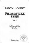 Kniha: Filosofické eseje sv. 2 (Egon Bondy). DharmaGaia, 2001 Kniha: Filosofické eseje sv. 2 (Egon Bondy). DharmaGaia, 2001