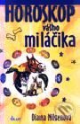 Kniha: Horoskop vášho miláčika (Diana Nilsenová). Ikar, 2000 Kniha: Horoskop vášho miláčika (Diana Nilsenová). Ikar, 2000