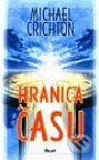 Kniha: Hranica času (Michael Crichton). Ikar, 2000 Kniha: Hranica času (Michael Crichton). Ikar, 2000