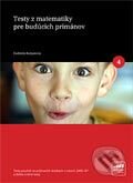 Kniha: Testy z matematiky pre budúcich primánov 4 (Ľ. Burjanová). EXAM testing, 2007 Kniha: Testy z matematiky pre budúcich primánov 4 (Ľ. Burjanová). EXAM testing, 2007