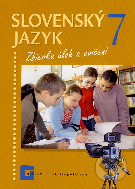 Kniha: Slovenský jazyk 7 (Jarmila Krajčovičová a Milada Caltíková). Orbis Pictus Istropolitana, 2006 Kniha: Slovenský jazyk 7 (Jarmila Krajčovičová a Milada Caltíková). Orbis Pictus Istropolitana, 2006