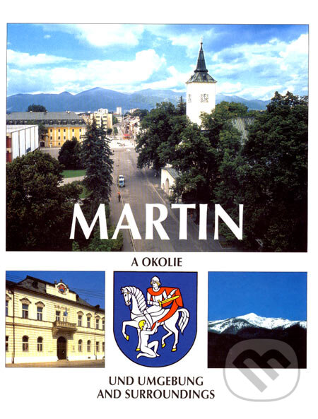 Martin a okolie (Richard Lacko). Kozák-Press, 2001 Martin a okolie (Richard Lacko). Kozák-Press, 2001