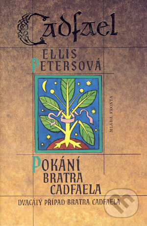 Kniha: Pokání bratra Cadfaela (Ellis Peters). Mladá fronta, 2004 Kniha: Pokání bratra Cadfaela (Ellis Peters). Mladá fronta, 2004