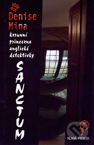 Kniha: Sanctum (Denise Mina). Mladá fronta, 2004 Kniha: Sanctum (Denise Mina). Mladá fronta, 2004