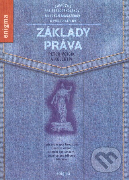 Kniha: Základy práva (Peter Vojčík a kolektiv). Enigma Kniha: Základy práva (Peter Vojčík a kolektiv). Enigma