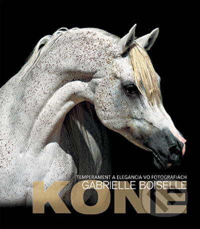 Kniha: Kone (Gabrielle Boiselle). Slovart, 2007 Kniha: Kone (Gabrielle Boiselle). Slovart, 2007