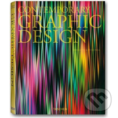 Kniha: Contemporary Graphic Design (Charlotte Fiell a Peter Fiell). Taschen, 2007 Kniha: Contemporary Graphic Design (Charlotte Fiell a Peter Fiell). Taschen, 2007