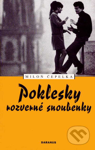Kniha: Poklesky rozverné snoubenky (Miloň Čepelka). Daranus, 2007 Kniha: Poklesky rozverné snoubenky (Miloň Čepelka). Daranus, 2007