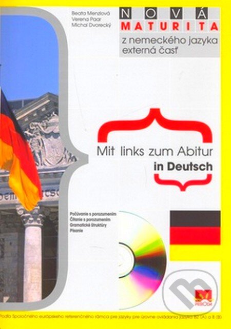 Kniha: Mit Links zum Abitur in Deutsch (Beata Menzlová, Michal Dvorecký a Verena Paar). Príroda, 2007 Kniha: Mit Links zum Abitur in Deutsch (Beata Menzlová, Michal Dvorecký a Verena Paar). Príroda, 2007