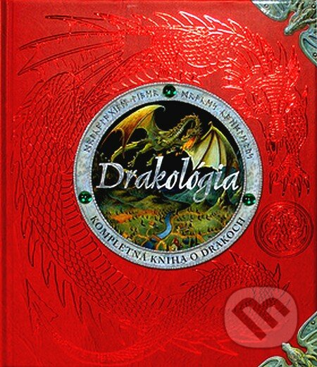 Drakológia - Kolektív autorov, Eastone Books, 2007