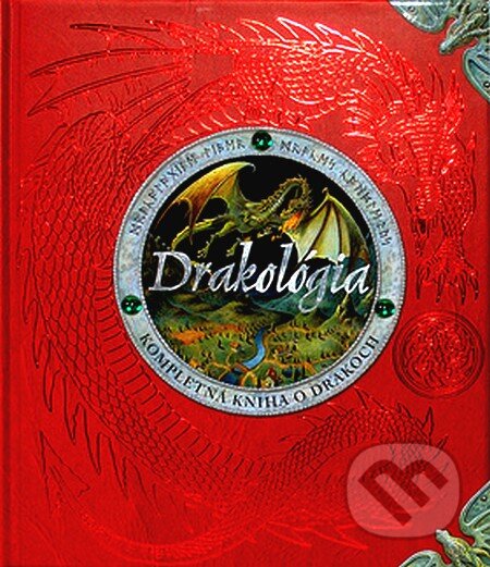 Kniha: Drakológia (Autorský kolektív). Eastone Books, 2007 Kniha: Drakológia (Autorský kolektív). Eastone Books, 2007