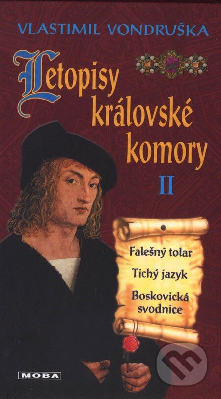 Kniha: Letopisy královské komory II (Vlastimil Vondruška). Moba, 2007 Kniha: Letopisy královské komory II (Vlastimil Vondruška). Moba, 2007