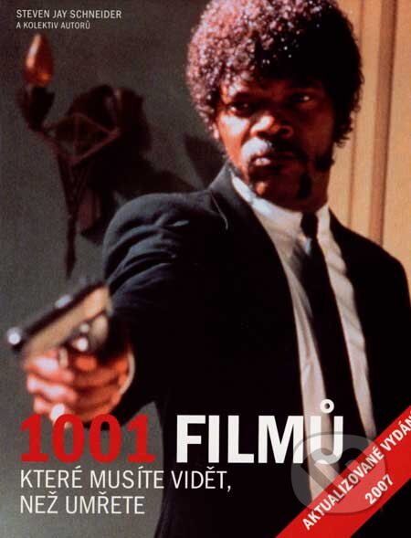 Kniha: 1001 filmů, které musíte vidět, než umřete (Steven Jay Schneider a kolektiv). Volvox Globator, 2007 Kniha: 1001 filmů, které musíte vidět, než umřete (Steven Jay Schneider a kolektiv). Volvox Globator, 2007