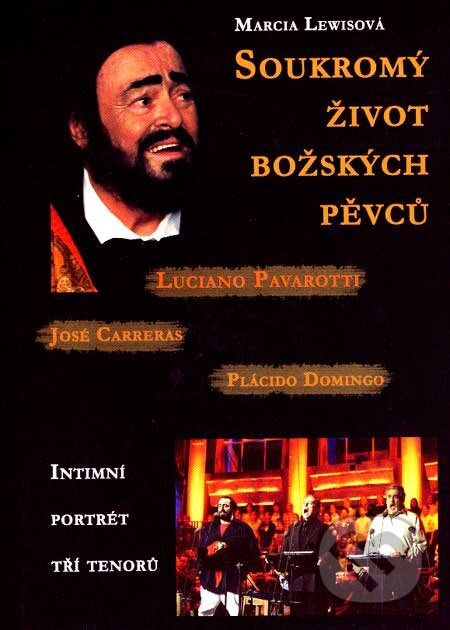 Kniha: Soukromý život božských pěvců (Marcia Lewisová). Rybka Publishers, 1998 Kniha: Soukromý život božských pěvců (Marcia Lewisová). Rybka Publishers, 1998
