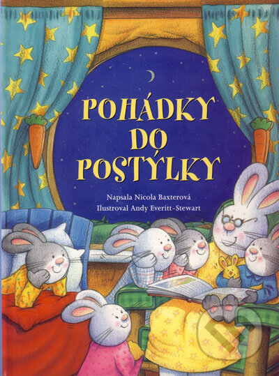 Kniha: Pohádky do postýlky (Nicola Baxter). Vašut, 2007 Kniha: Pohádky do postýlky (Nicola Baxter). Vašut, 2007