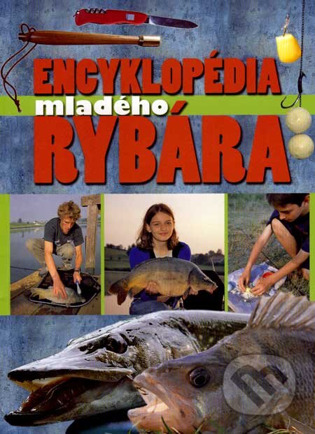 Kniha: Encyklopédia mladého rybára (Thomas Gretler). Ottovo nakladatelství, 2007 Kniha: Encyklopédia mladého rybára (Thomas Gretler). Ottovo nakladatelství, 2007