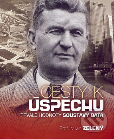 Kniha: Cesty k úspěchu (Milan Zelený). Čintámani, 2005 Kniha: Cesty k úspěchu (Milan Zelený). Čintámani, 2005