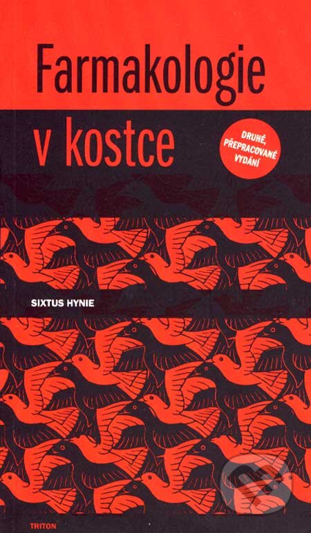 Kniha: Farmakologie v kostce (Sixtus Hynie). Triton, 2001 Kniha: Farmakologie v kostce (Sixtus Hynie). Triton, 2001