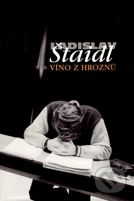 Kniha: Víno z hroznů (Ladislav Štaidl). Ladislav Štaidl, 2003 Kniha: Víno z hroznů (Ladislav Štaidl). Ladislav Štaidl, 2003