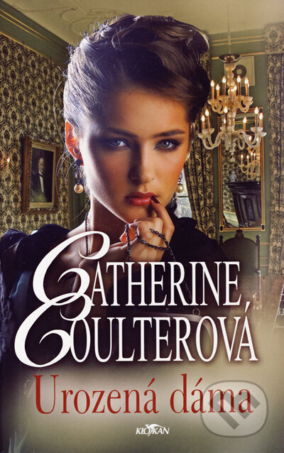 Kniha: Urozená dáma (Catherine Coulter). Alpress, 2007 Kniha: Urozená dáma (Catherine Coulter). Alpress, 2007