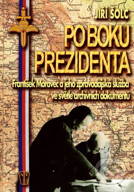 Po boku prezidenta - Jiří Šolc, Naše vojsko CZ, 2007