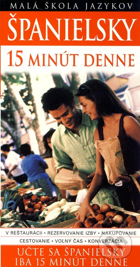 Kniha: Španielsky 15 minút denne (Ana Bremón). Slovart, 2007 Kniha: Španielsky 15 minút denne (Ana Bremón). Slovart, 2007