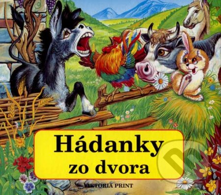Kniha: Hádanky zo dvora (Zuzana Pospíšilová). Viktoria Print, 2007 Kniha: Hádanky zo dvora (Zuzana Pospíšilová). Viktoria Print, 2007