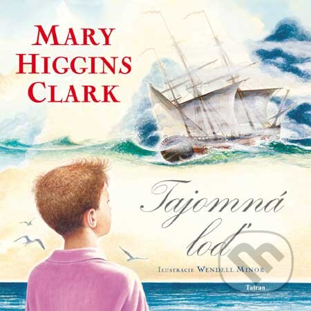 Kniha: Tajomná loď (Mary Higgins Clark). Tatran, 2007 Kniha: Tajomná loď (Mary Higgins Clark). Tatran, 2007
