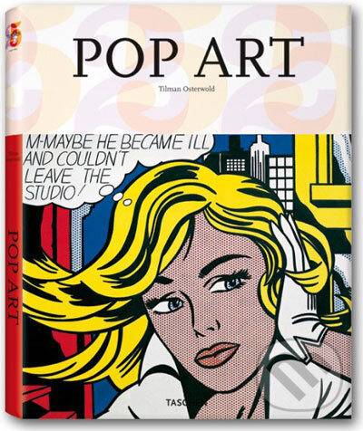 Kniha: Pop Art (Tilman Osterwold). Taschen, 2007 Kniha: Pop Art (Tilman Osterwold). Taschen, 2007