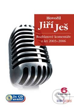 Kniha: Hovořil Jiří Ješ (Radioservis). Radioservis, 2007 Kniha: Hovořil Jiří Ješ (Radioservis). Radioservis, 2007