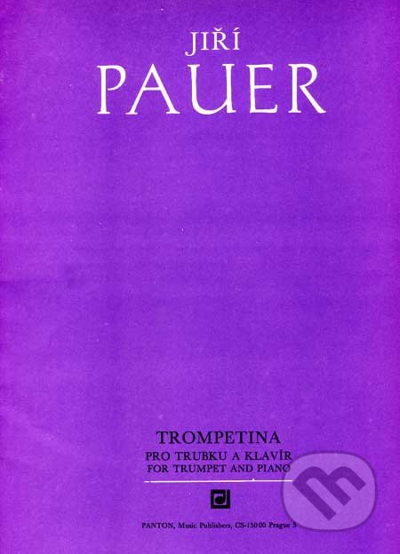 Trompetina pro trubku a klavír - Jiří Pauer, Panton, 2007