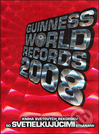 Kniha: Guinness World Records 2008 (Slovart). Slovart, 2007 Kniha: Guinness World Records 2008 (Slovart). Slovart, 2007