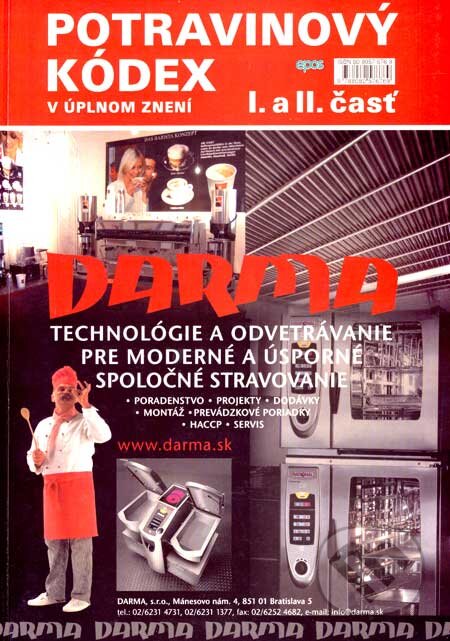 Kniha: Potravinový kódex I., II. a III. (Epos). Epos, 2006 Kniha: Potravinový kódex I., II. a III. (Epos). Epos, 2006