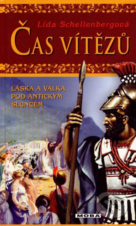 Kniha: Čas vítězů (Lída Schellenbergová). Moba, 2007 Kniha: Čas vítězů (Lída Schellenbergová). Moba, 2007