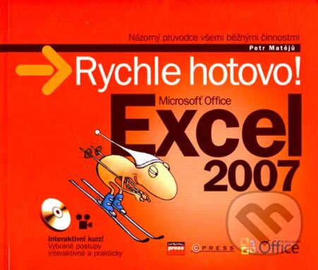 Kniha: Microsoft Office Excel 2007 (Petr Matějů). Computer Press, 2007 Kniha: Microsoft Office Excel 2007 (Petr Matějů). Computer Press, 2007