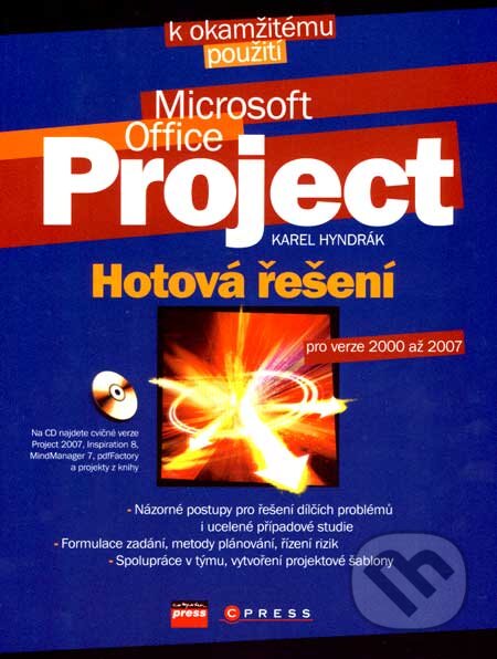 Kniha: Microsoft Office Project (Karel Hyndrák). Computer Press, 2007 Kniha: Microsoft Office Project (Karel Hyndrák). Computer Press, 2007