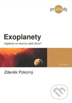 Kniha: Exoplanety (Zdeněk Pokorný). Academia, 2007 Kniha: Exoplanety (Zdeněk Pokorný). Academia, 2007