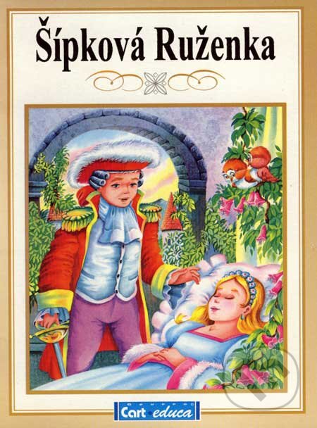 Kniha: Šípková Ruženka (Gruppo Carteduca). Gruppo Carteduca, 2002 Kniha: Šípková Ruženka (Gruppo Carteduca). Gruppo Carteduca, 2002