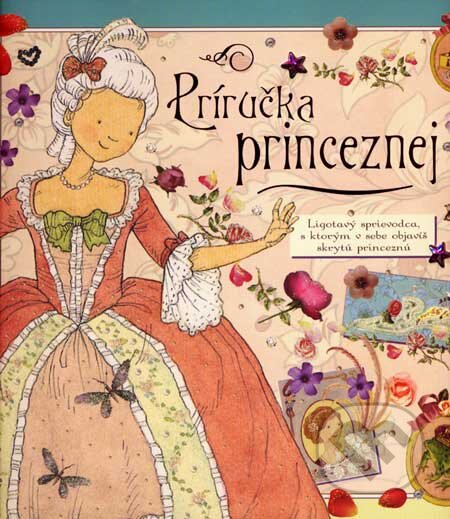 Kniha: Príručka princeznej (Eastone Books). Eastone Books, 2007 Kniha: Príručka princeznej (Eastone Books). Eastone Books, 2007