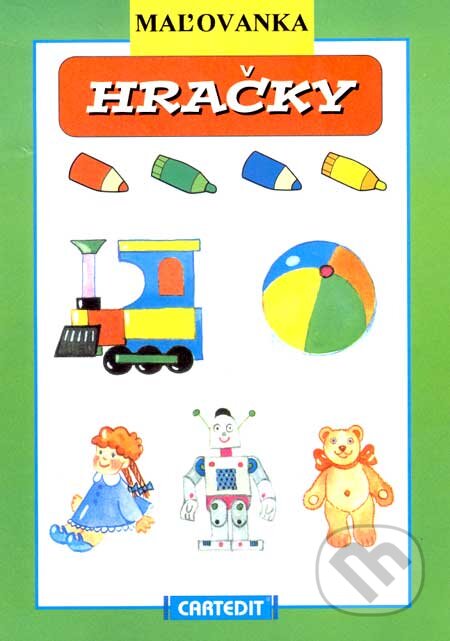 Kniha: Maľovanka - Hračky (Gruppo Carteduca). Gruppo Carteduca, 2007 Kniha: Maľovanka - Hračky (Gruppo Carteduca). Gruppo Carteduca, 2007