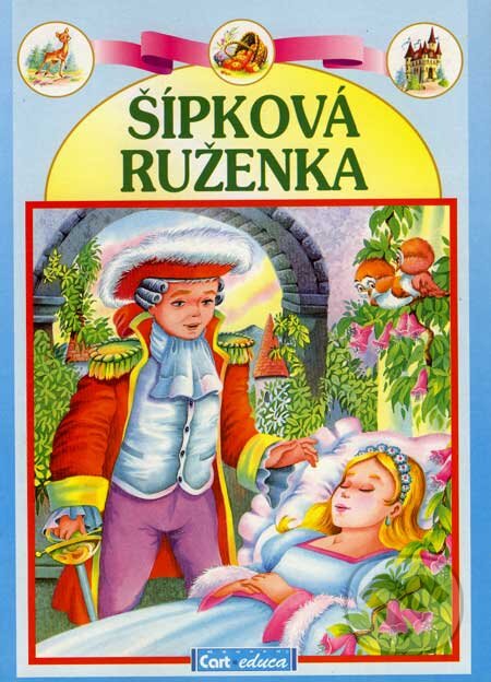 Kniha: Šípková Ruženka (Gruppo Carteduca). Gruppo Carteduca, 2001 Kniha: Šípková Ruženka (Gruppo Carteduca). Gruppo Carteduca, 2001