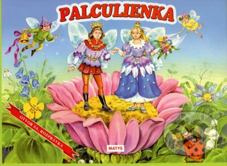 Kniha: Palculienka (Matys). Matys, 2007 Kniha: Palculienka (Matys). Matys, 2007
