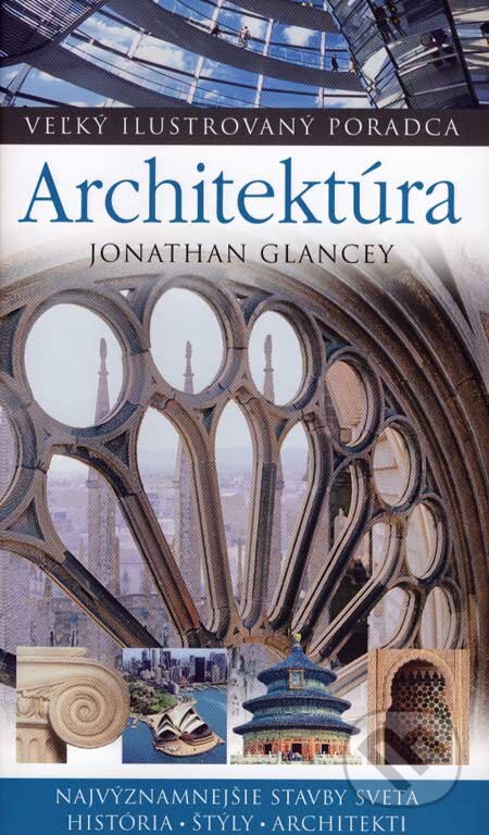 Architektúra - Jonathan Glancey, Slovart, 2007