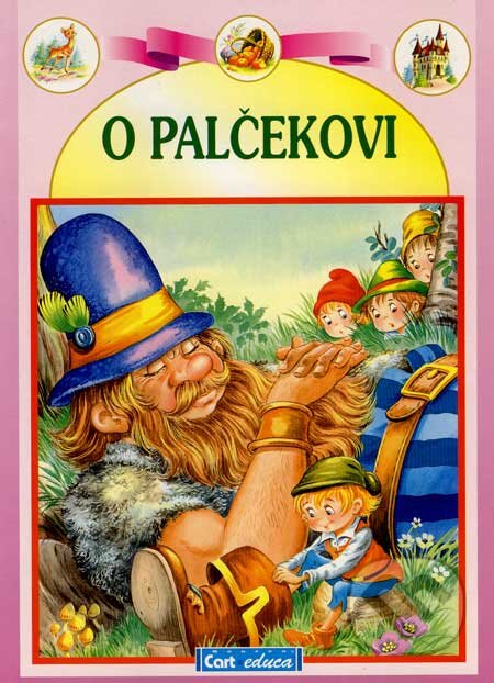 Kniha: O Palčekovi (Gruppo Carteduca). Gruppo Carteduca, 2001 Kniha: O Palčekovi (Gruppo Carteduca). Gruppo Carteduca, 2001
