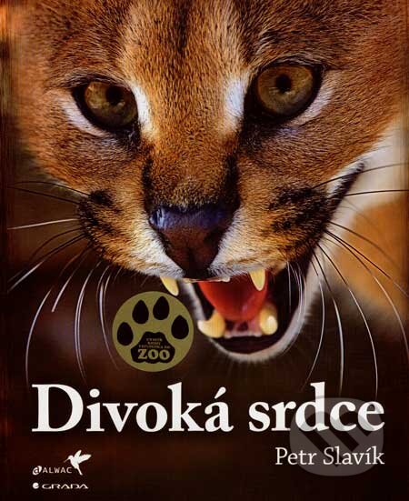 Kniha: Divoká srdce (Petr Slavík). ALWAC, 2007 Kniha: Divoká srdce (Petr Slavík). ALWAC, 2007