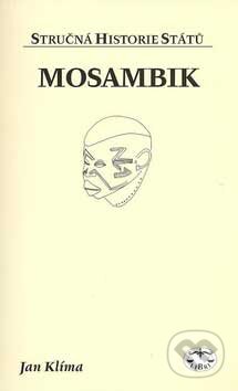 Kniha: Mosambik (Jana Jiroušková). Libri, 2007 Kniha: Mosambik (Jana Jiroušková). Libri, 2007