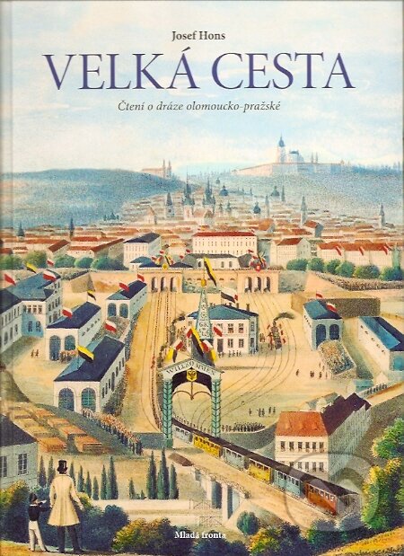 Kniha: Velká cesta (Josef Hons). Mladá fronta, 2007 Kniha: Velká cesta (Josef Hons). Mladá fronta, 2007