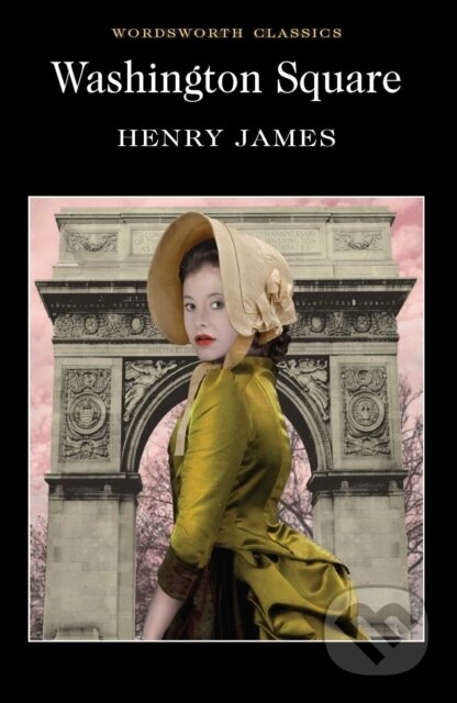 Kniha: Washington Square (Henry James). Wordsworth, 1993 Kniha: Washington Square (Henry James). Wordsworth, 1993